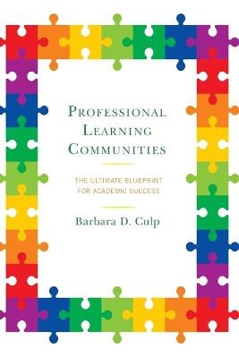 Professional Learning Communities - Barbara D. Culp