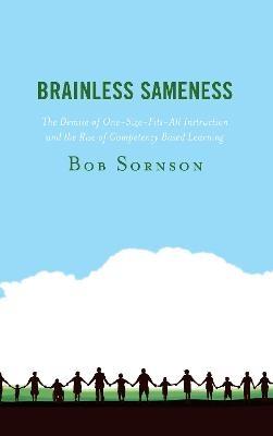 Brainless Sameness - Bob Sornson