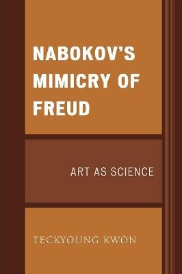 Nabokov's Mimicry of Freud - Teckyoung Kwon