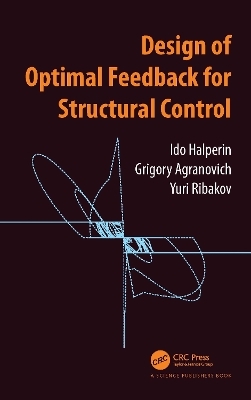 Design of Optimal Feedback for Structural Control - Ido Halperin, Grigory Agranovich, Yuri Ribakov