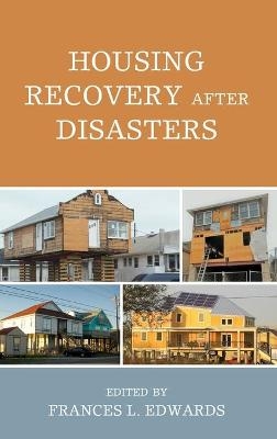 Housing Recovery after Disasters - 