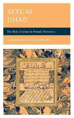 Sexual Jihad - Christine Sixta Rinehart