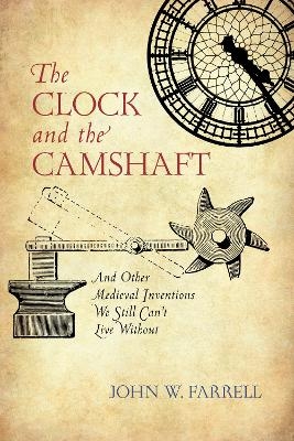 The Clock and the Camshaft - John W. Farrell