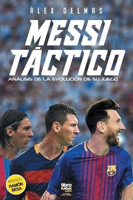 Messi táctico - Àlex Delmàs