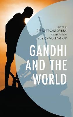 Gandhi and the World - 