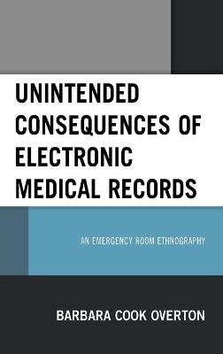 Unintended Consequences of Electronic Medical Records - Barbara Cook Overton