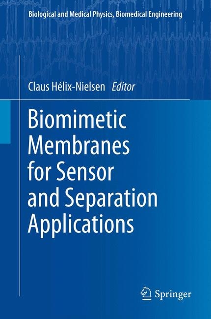 Biomimetic Membranes for Sensor and Separation Applications - 