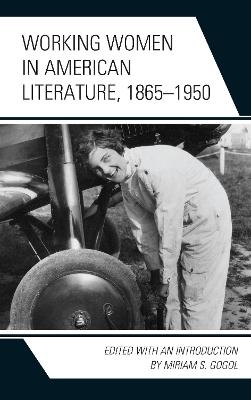 Working Women in American Literature, 1865–1950 - 