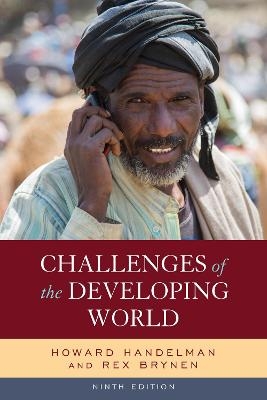 Challenges of the Developing World - Howard Handelman, Rex Brynen