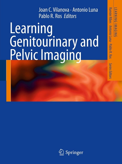 Learning Genitourinary and Pelvic Imaging - 