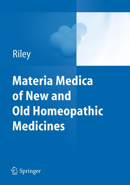 Materia Medica of New and Old Homeopathic Medicines - David S. Riley