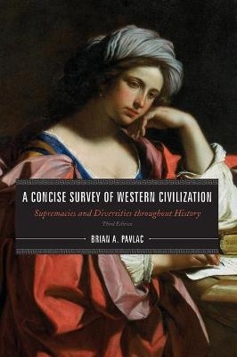A Concise Survey of Western Civilization - Brian A. Pavlac