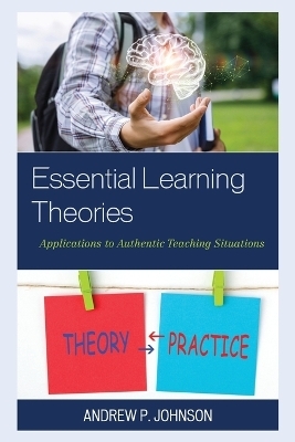 Essential Learning Theories - Andrew P. Johnson