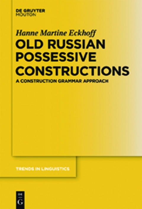 Old Russian Possessive Constructions -  Hanne Martine Eckhoff