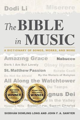 The Bible in Music - Siobhán Dowling Long, John F.A. Sawyer