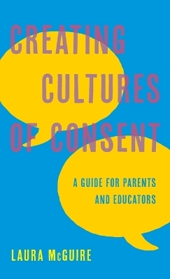 Creating Cultures of Consent - Laura McGuire