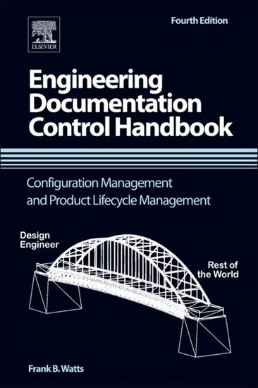 Engineering Documentation Control Handbook -  Frank B. Watts