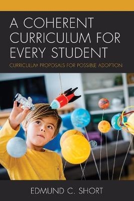 A Coherent Curriculum for Every Student - Edmund C. Short