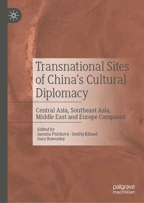 Transnational Sites of China’s Cultural Diplomacy - 