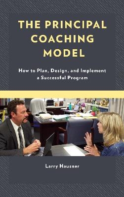 The Principal Coaching Model - Larry Hausner