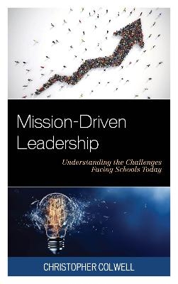 Mission-Driven Leadership - Christopher Colwell