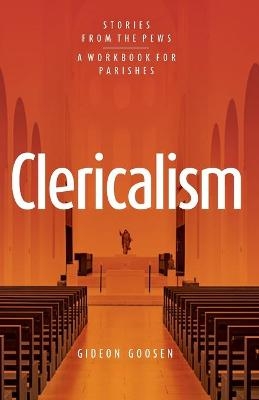 Clericalism - Gideon Goosen