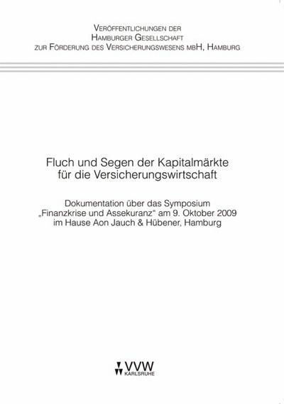 Fluch und Segen der Kapitalmärkte für die Versicherungswirtschaft -  Hamburger Gesellschaft zur Förderung des Versicherungswesens mbH