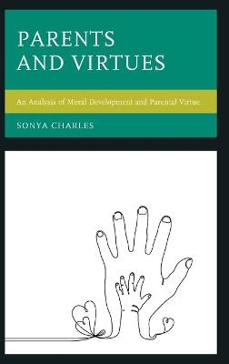 Parents and Virtues - Sonya Charles