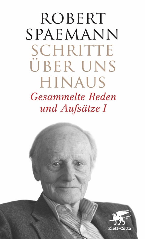 Schritte über uns hinaus I (Schritte, Bd. 1) - Robert Spaemann