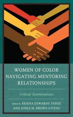Women of Color Navigating Mentoring Relationships - 