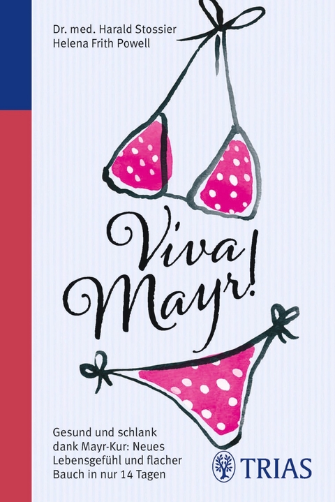 Viva Mayr! - Harald Stossier, Helena Frith Powell