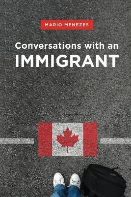 Conversations with an Immigrant - Mariorafols Menezes