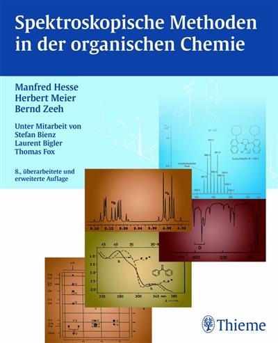 Spektroskopische Methoden in der organischen Chemie, 8. überarb. Auflage 2011 -  Manfred Hesse,  Herbert Meier