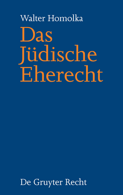 Das Jüdische Eherecht - Walter Homolka