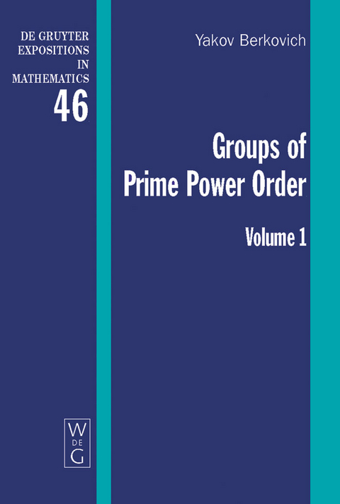 Yakov Berkovich; Zvonimir Janko: Groups of Prime Power Order. Volume 1 -  Yakov Berkovich