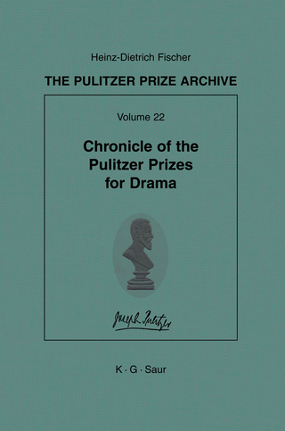 Chronicle of the Pulitzer Prizes for Drama - Heinz-D. Fischer