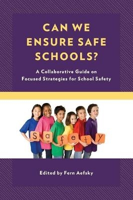 Can We Ensure Safe Schools? - 