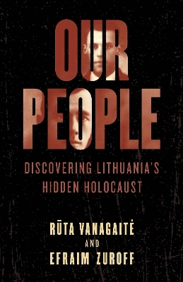 Our People - Rūta Vanagaitė, Efraim Zuroff