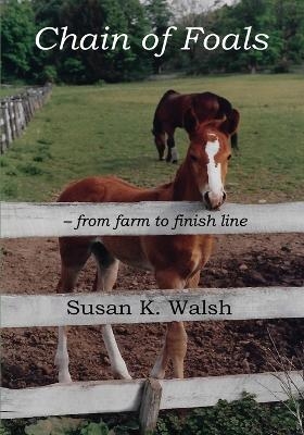 Chain of Foals - Susan K Walsh