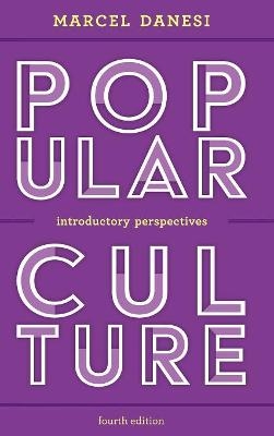 Popular Culture - Marcel Danesi