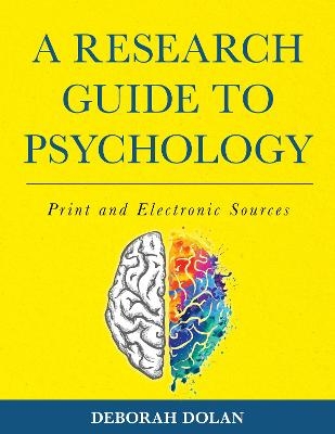 A Research Guide to Psychology - Deborah Dolan