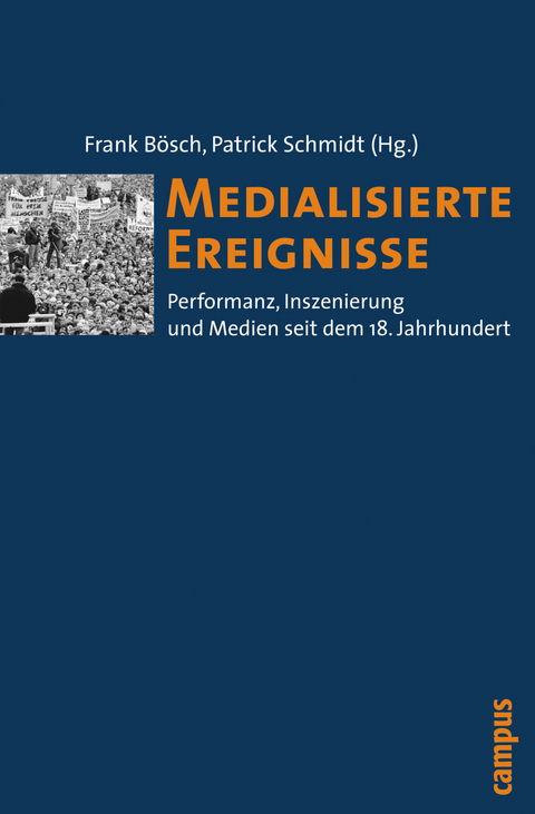 Medialisierte Ereignisse -  Frank Bösch,  Kathrin Fahlenbach,  Thorsten Gudewitz,  Meike Hölscher,  Eva Modrey,  Kai Nowak,  Rolf Reic