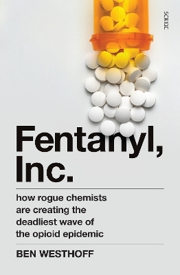 Fentanyl, Inc. - Ben Westhoff