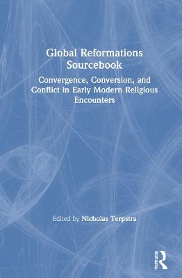 Global Reformations Sourcebook - 