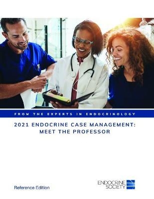 2021 Endocrine Case Management: Meet the Professor - 