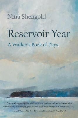 Reservoir Year - Nina Shengold