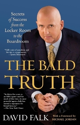 The Bald Truth - David Falk