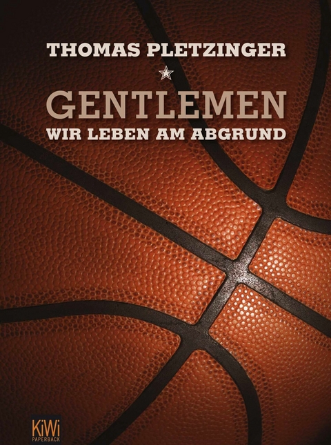 Gentlemen, wir leben am Abgrund -  Thomas Pletzinger