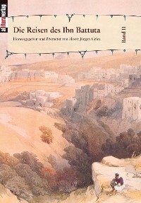 Die Reisen des Ibn Battuta. Band 2 - 