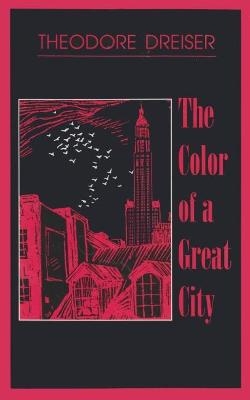 The Color of a Great City - Theodore Dreiser